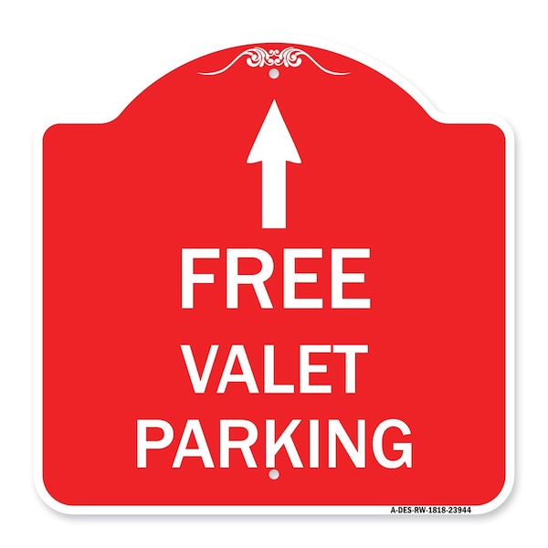 Signmission Free Valet Parking W/ Ahead Arrow, Red & White Aluminum Architectural Sign, 18" x 18", RW-1818-23944 A-DES-RW-1818-23944 - main